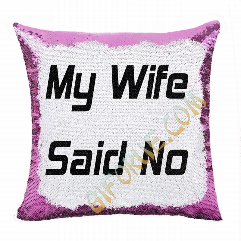 Creative Personalized My Wife Gift Text Sequin Magic Pillow - Click Image to Close