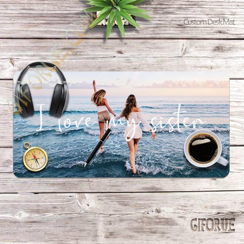 Coolest Photo Desk Protecter Custom Gift For Sister - Click Image to Close