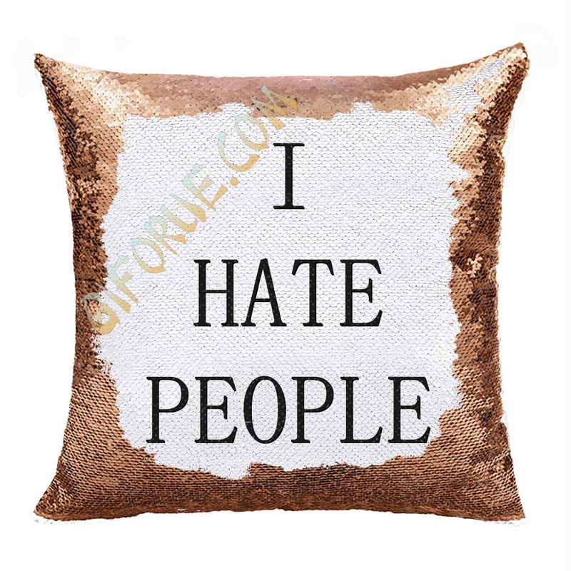 I Hate People Sequin Pillow Cover Personalized Gift Birthday Party - Click Image to Close