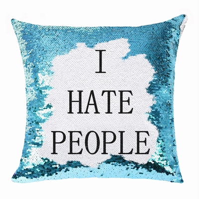 I Hate People Sequin Pillow Cover Personalized Gift Birthday Party