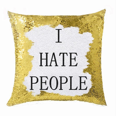 I Hate People Sequin Pillow Cover Personalized Gift Birthday Party